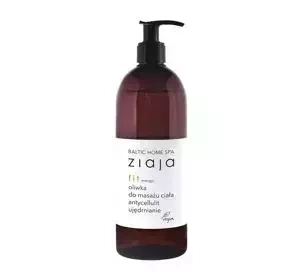ZIAJA BALTIC HOME SPA FIT MASSAGEÖL FÜR DEN KÖRPER GEGEN CELLULITE 490ML